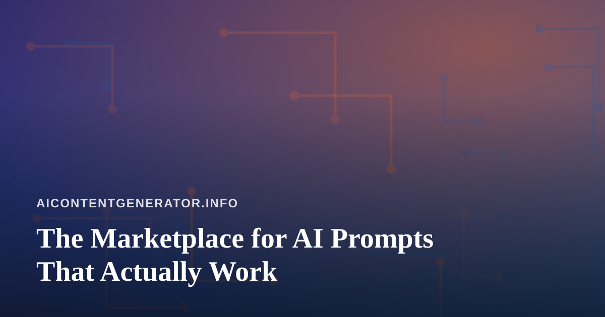 The Marketplace for AI Prompts That Actually Work