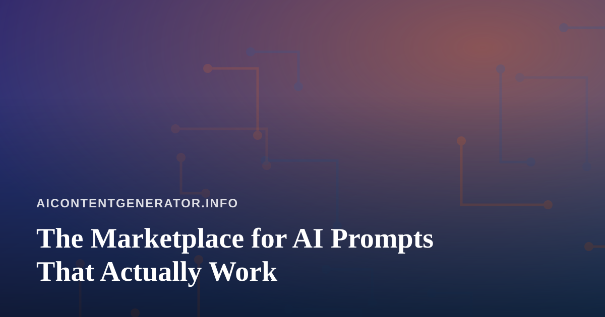 The Marketplace for AI Prompts That Actually Work